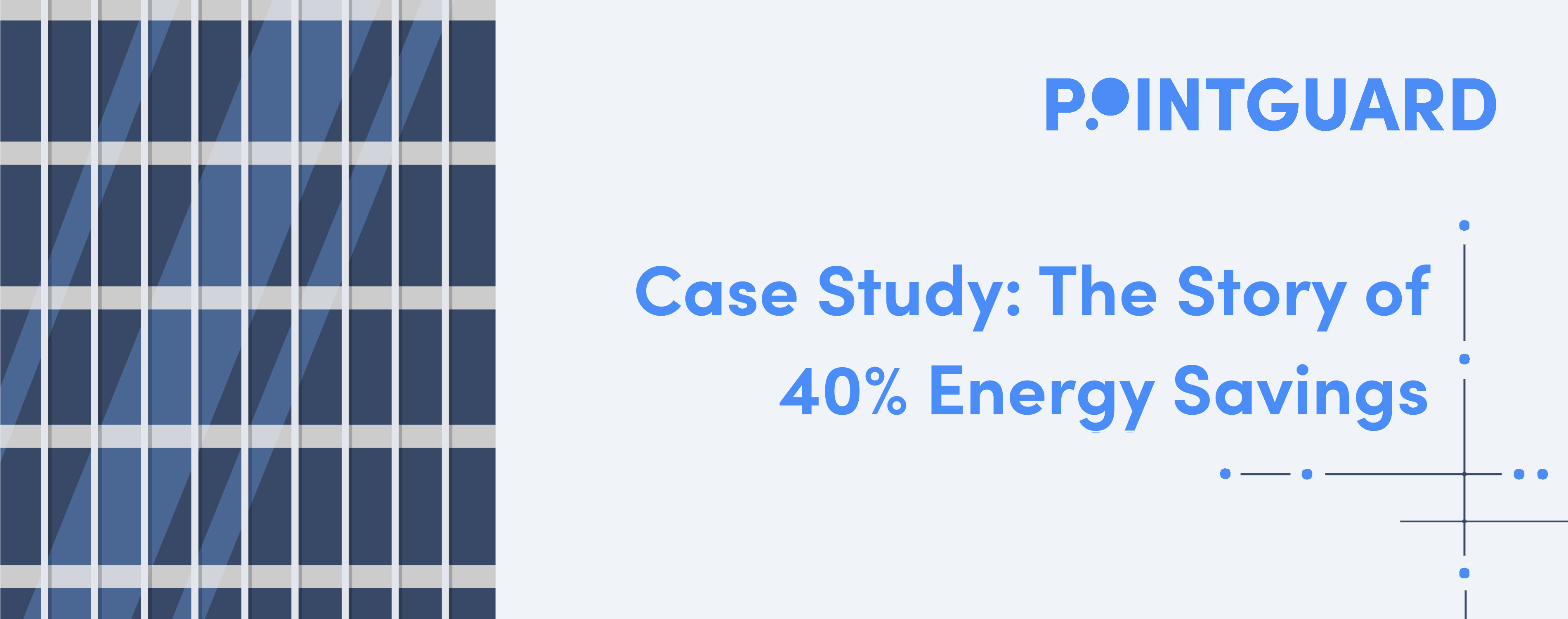 PointGuard Case Study: The Story of 40% Energy Savings